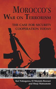 Morocco's War on Terrorism: The Case for Security Cooperation Today (en Inglés)