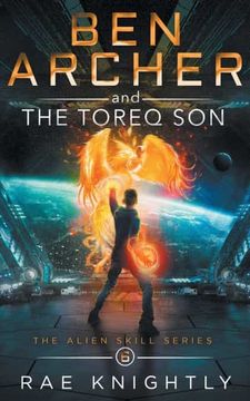 portada Ben Archer and the Toreq Son: (The Alien Skill Series, Book 6) 
