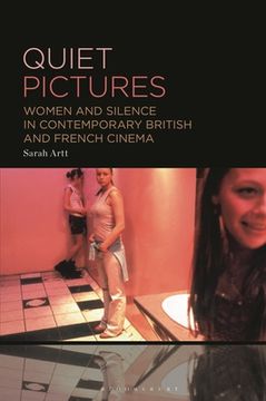 portada Quiet Pictures: Women and Silence in Contemporary British and French Cinema (en Inglés)