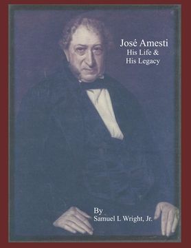 portada Jose Amesti: His Life and his Legacy (en Inglés)