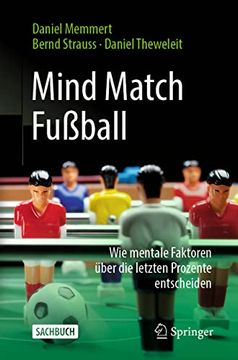portada Mind Match Fußball: Wie Mentale Faktoren Über die Letzten Prozente Entscheiden (in German)