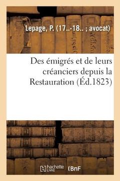 portada Des Émigrés Et de Leurs Créanciers Depuis La Restauration (en Francés)