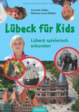 portada Lübeck für Kids: Lübeck spielerisch erkunden