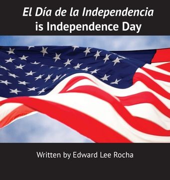 portada El Día de la Independencia is Independence Day (en Inglés)