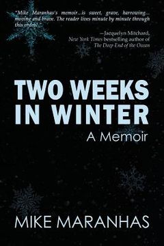 portada Two Weeks in Winter: A Memoir (in English)