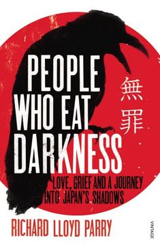 portada People Who Eat Darkness: Love, Grief and a Journey into Japan's Shadows