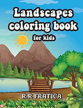 portada Landscapes Coloring Book for Kids: Relaxing Coloring Book for Kids Featuring fun and Easy Coloring Pages With Beautiful Landscapes (in English)