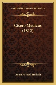 portada Cicero Medicus (1812) (en Latin)