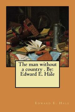 portada The man without a country . By: Edward E. Hale (en Inglés)