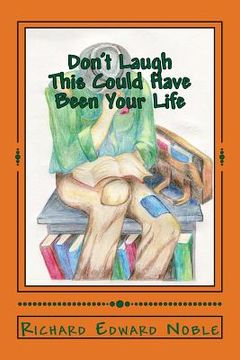 portada Don't Laugh - This Could Have Been Your Life (en Inglés)