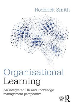 portada Organisational Learning: An Integrated HR and Knowledge Management Perspective (en Inglés)