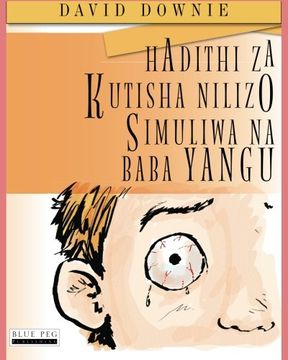 portada Hadithi Za Kutisha Nilizo Simuliwa Na Baba Yangu (Swahili Edition)