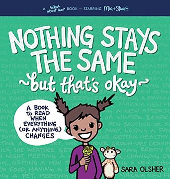 portada Nothing Stays the Same, but That'S Okay: A Book to Read When Everything (or Anything) Changes (en Inglés)