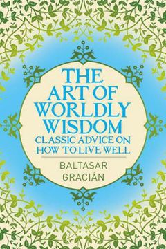 portada The art of Worldly Wisdom (Paperback)