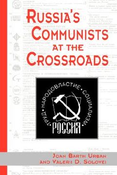 portada russia's communists at the crossroads (en Inglés)