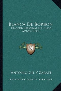 portada Blanca de Borbon: Tragedia Original en Cinco Actos (1835)