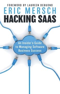 portada Hacking SaaS: An Insider's Guide to Managing Software Business Success