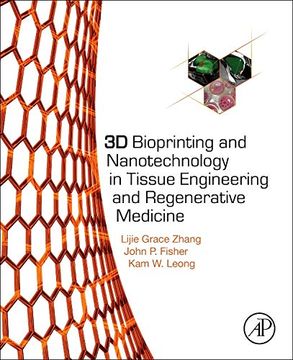 portada 3d Bioprinting and Nanotechnology in Tissue Engineering and Regenerative Medicine (en Inglés)