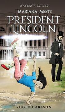 portada Mariana meets President Lincoln (en Inglés)