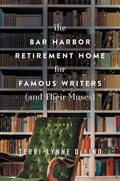 portada The bar Harbor Retirement Home for Famous Writers (And Their Muses): A Novel (en Inglés)