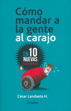 portada Cómo mandar a la gente al carajo (in Spanish)
