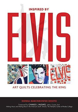 portada Inspired By Elvis: Art Quilts Celebrating The King (en Inglés)