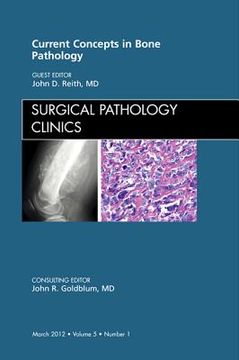portada Current Concepts in Bone Pathology, an Issue of Surgical Pathology Clinics: Volume 5-1 (en Inglés)