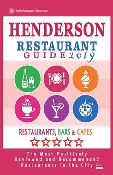 portada Henderson Restaurant Guide 2019: Best Rated Restaurants in Henderson, Nevada - Restaurants, Bars and Cafes recommended for Tourist, 2019