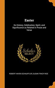 portada Easter: Its History, Celebration, Spirit, and Significance as Related in Prose and Verse 