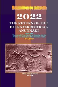 portada 2022: The Return of the Extraterrestrial Anunnaki (en Inglés)