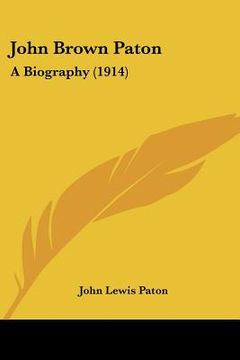 portada john brown paton: a biography (1914) (en Inglés)