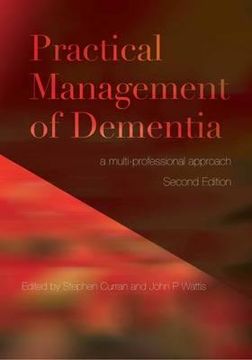 portada Practical Management of Dementia: A Multi-Professional Approach, Second Edition (en Inglés)