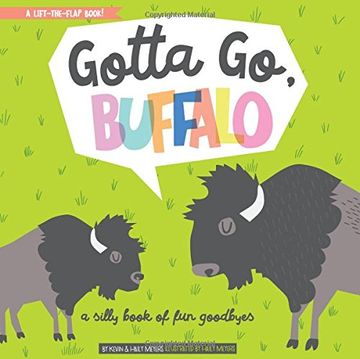 portada Gotta Go, Buffalo: A Silly Book of Fun Goodbyes (BabyLit) (in English)
