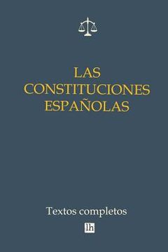 portada Las Constituciones Espanolas. Textos Completos
