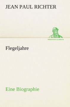 portada Flegeljahre: Eine Biographie (TREDITION CLASSICS) (German Edition)
