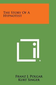 portada The Story of a Hypnotist (en Inglés)