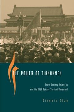 portada The Power of Tiananmen: State-Society Relations and the 1989 Beijing Student Movement (en Inglés)