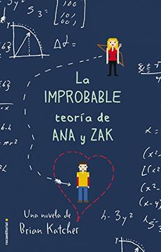 portada La Improbable Teoría De Ana Y Zak (Junior - Juvenil (roca))