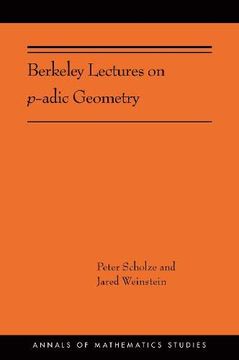 portada Scholze, p: Berkeley Lectures on P-Adic Geometry (Annals of Mathematics Studies) 