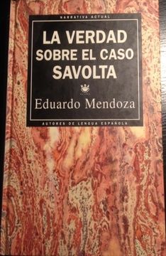 Comprar La Verdad Sobre El Caso Savolta De Eduardo Mendoza Buscalibre