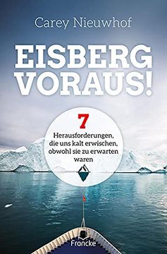 portada Eisberg Voraus! 7 Herausforderungen, die uns Kalt Erwischen, Obwohl sie zu Erwarten Waren (en Alemán)