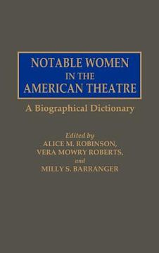 portada Notable Women in the American Theatre,A Biographical Dictionary