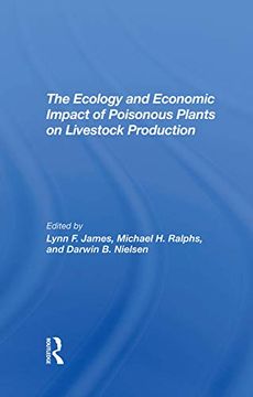 portada The Ecology and Economic Impact of Poisonous Plants on Livestock Production (en Inglés)