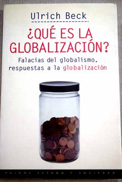 Libro ¿Qué Es La Globalización?: Falacias Del Globalismo, Respuestas A ...