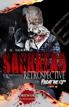 portada Sackhead: The Definitive Retrospective on Friday the 13th Part 2 (en Inglés)
