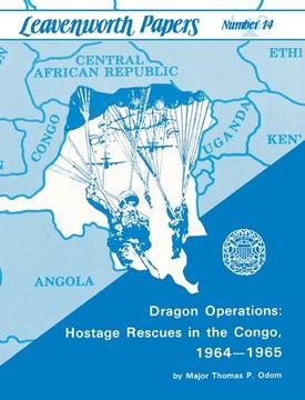 portada Dragon Operations: Hostage Rescues in the Congo, 1964-1965 (en Inglés)