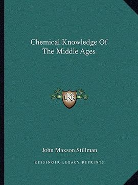 portada chemical knowledge of the middle ages (en Inglés)