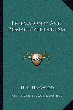 portada freemasonry and roman catholicism (in English)