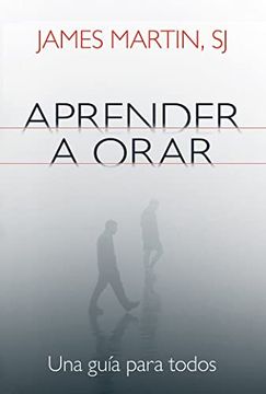 portada Aprender a Orar: Una Guía Para Todos (Una Guia Para Todos) (in Spanish)