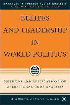 portada beliefs and leadership in world politics: methods and applications of operational code analysis (en Inglés)